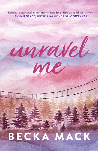 Unravel Me: 3 by Becka Mack