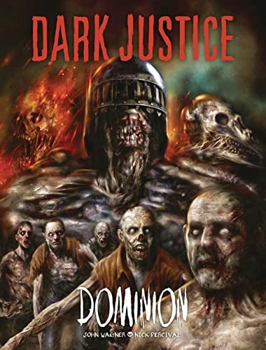 Dark Justice: Dominion Dominion by John Wagner | Nick Percival