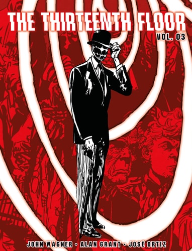 The Thirteenth Floor: Vol. 03 by John Wagner | Alan Grant | Jose Ortiz