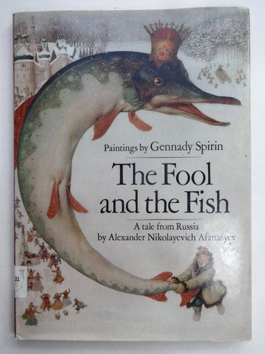 The Fool and the Fish by Alexander Afanasyev | Gennady Spirin