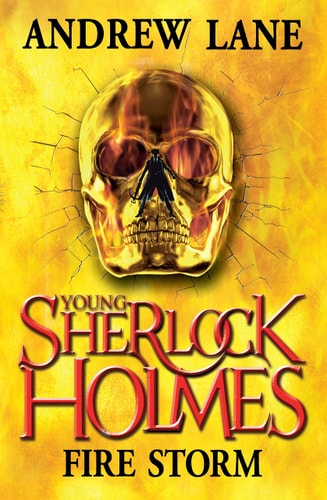 Young Sherlock Holmes 4: Fire Storm by Andy Lane