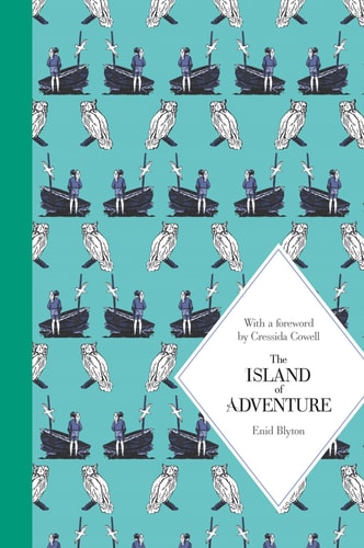 The Island of Adventure 70th Anniversary by Enid Blyton