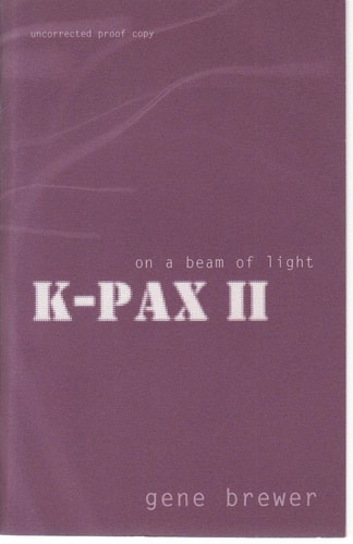 On a Beam of Light K-Pax II by Gene Brewer