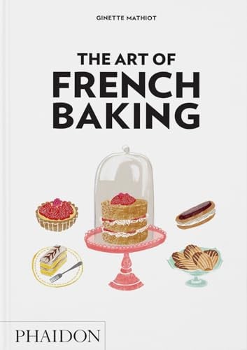 The Art of French Baking (shelf worn) by Ginette Mathiot