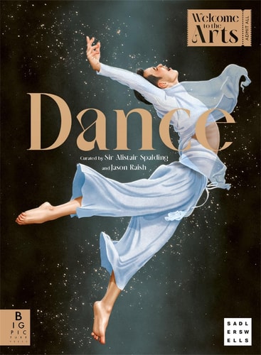 Dance: Welcome to the Arts by Alistair Spalding