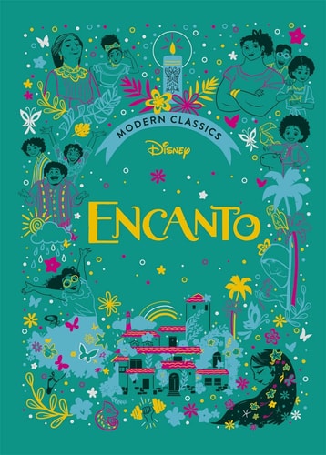 Encanto (Disney Modern Classics) A Deluxe Gift Book of the Film - Collect Them All! by Sally Morgan