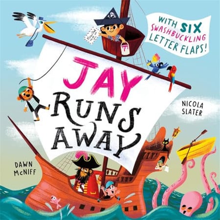 Jay Runs Away: With 6 lift-the-flap letters to open & read! by McNiff, Dawn