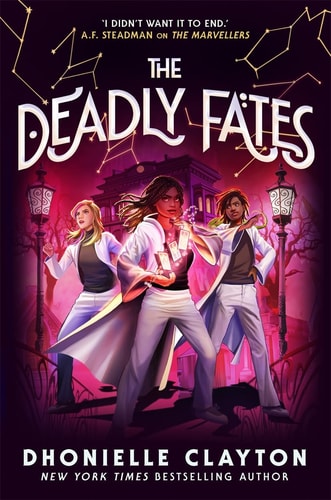 Deadly Fates (the Conjureverse 3) by Dhonielle Clayton