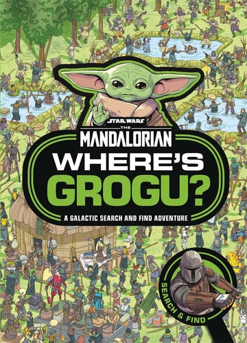 Where's Grogu? A Star Wars: The Mandalorian Search and Find Activity Book by Walt Disney