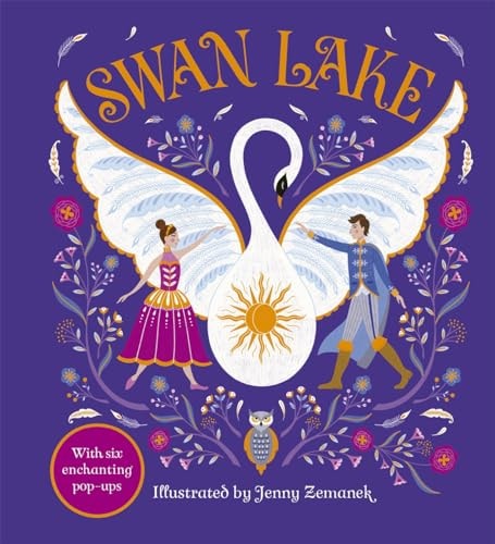 Swan Lake An Enchanting Pop-Up Classic by Ruth Symons