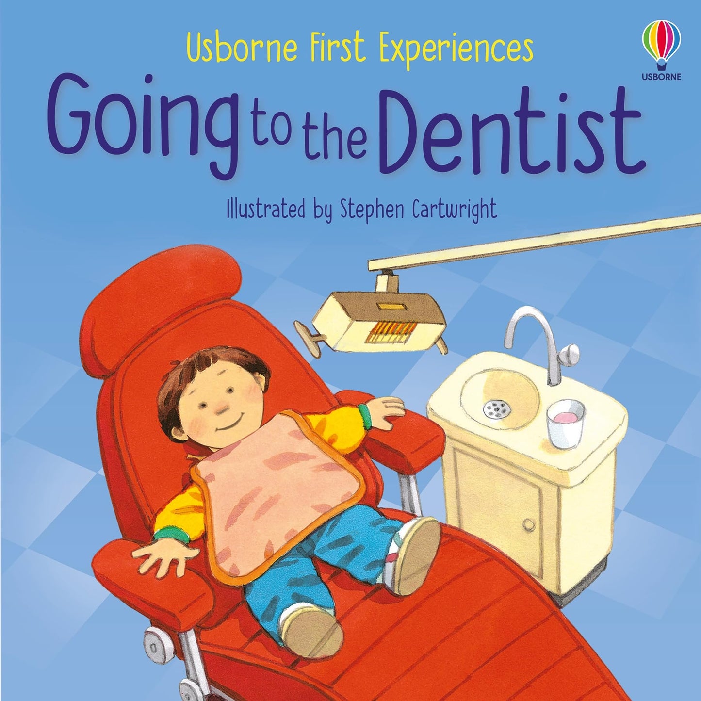 Going to the Dentist (First Experiences) by Civardi Anne