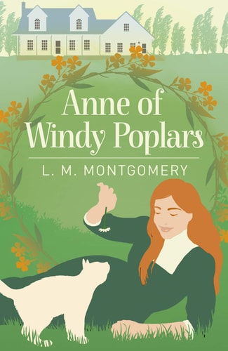 Anne of Windy Poplars by Lucy Maud Montgomery