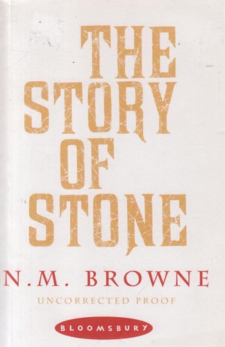 Story Of Stone (shelfworn) by N.M.  Browne
