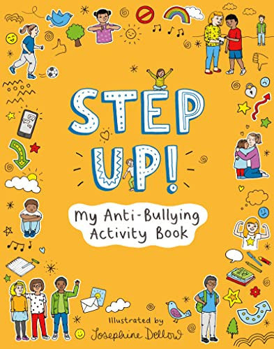 Step Up! My Anti-Bullying Activity Book by Ups!de Down Books