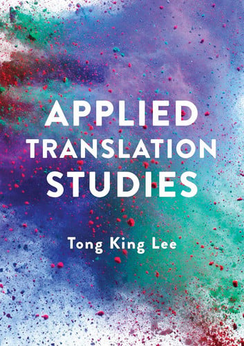 Applied Translation Studies by Tong King Lee