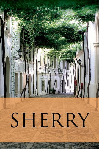 Sherry (The Classic Wine Library) (Shelfworn) by Julian Jeffs