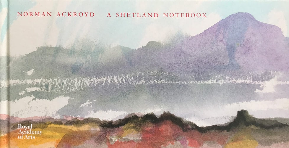 A Shetland Notebook (shelf worn) by Norman Ackroyd