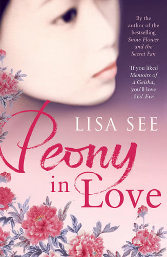 Peony in Love by Lisa See