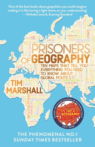 Prisoners of Geography: Ten Maps that Tell You Everything You Need to Know about Global Politics by Sharon Blackie