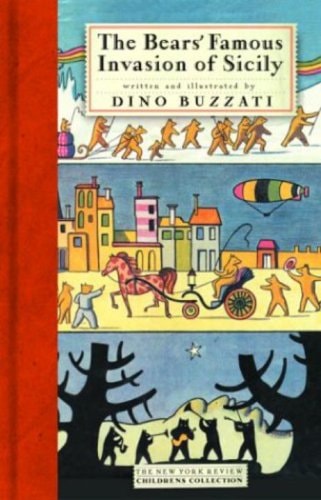 The Bears' Famous Invasion of Sicily (New York Review Children's Collection)(Shelfworn) by Dino Buzzati