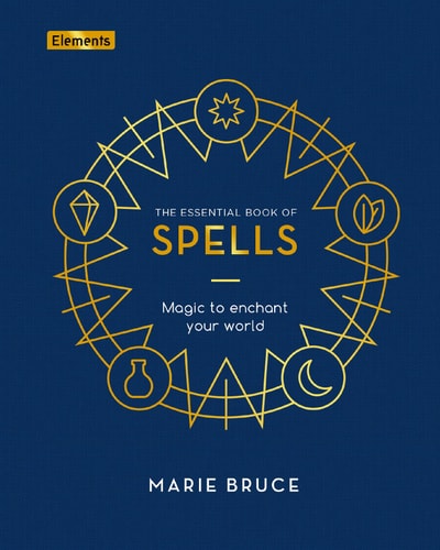 (TXS) Essential Book Of Spells (Elements) by  Marie Bruce