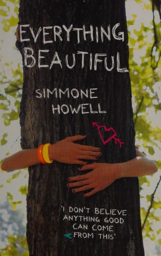 Everything Beautiful by Simmone Howell