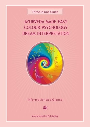 Ayurveda Made Easy - Colour Psychology - Dream Interpretation by Stefan Mager