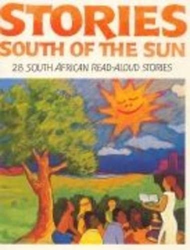 Stories South of the Sun (shelf worn) by Jez Alborough