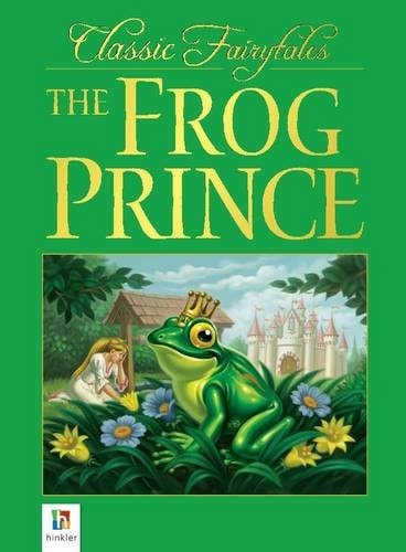 The Frog Prince (Classic Fairytales) (shelfworn) by Gillian McKnight