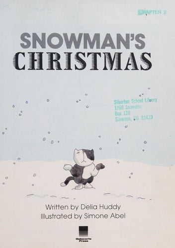 Snowman's Christmas by Delia Huddy