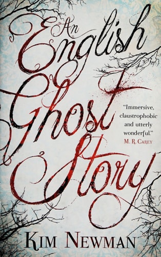 An English Ghost Story by Kim Newman