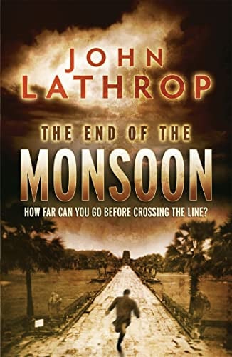 The End of the Monsoon by John Lathrop