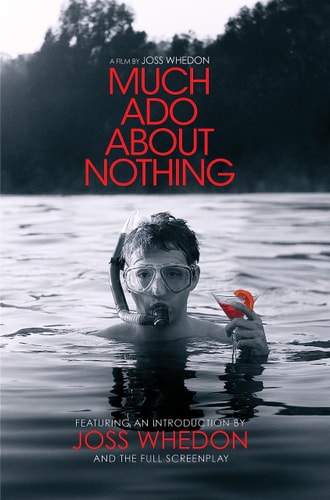 Much Ado about Nothing A Film (shelfworn) by Joss Whedon