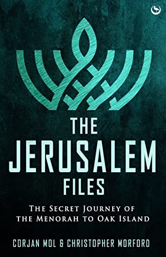 (TXS) The Jerusalem Files: The Secret Journey of the Menorah to Oak Island by Corjan Mol | Christopher Morford