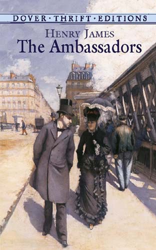 The Ambassadors (Dover Thrift Editions: Classic Novels) (Shelfworn) by Henry James