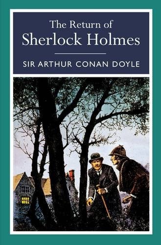 Return of Sherlock Holmes by Arthur Conan Doyle