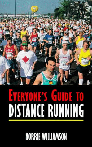 Everyone's Guide to Distance Running by Norrie Williamson