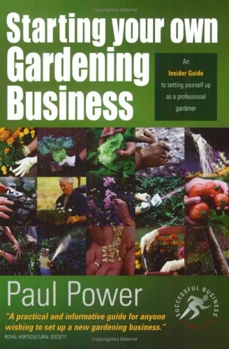 Starting Your Own Gardening Business (Shelfworn) by Paul Power
