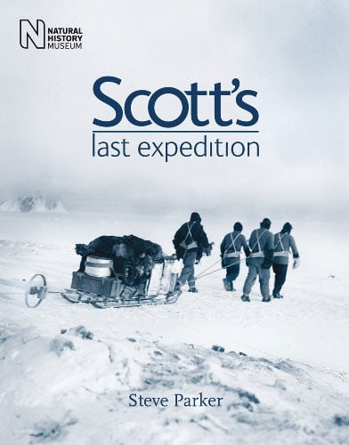 Scott's Last Expedition by Steve Parker