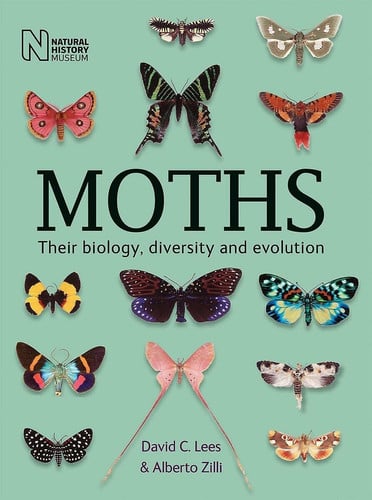 Moths Their Biology, Diversity and Evolution (shelf worn) by David Lees | Alberto Zilli