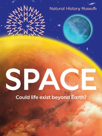 Space Could Life Exist Beyond Earth? by The Natural History Museum