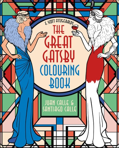 F. Scott Fitzgerald's The Great Gatsby Colouring Book by Juan Calle