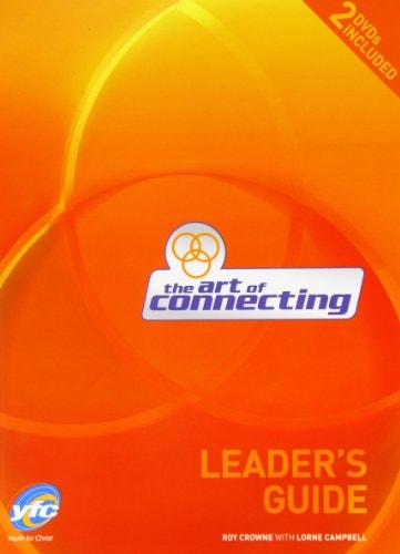 The Art of Connecting How to Change Your Relationships for Ever by Roy Crowne | Lorne Campbell