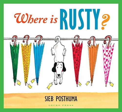 Wo ist Rusty? (leichte Shelfware) von Posthuma Sieb