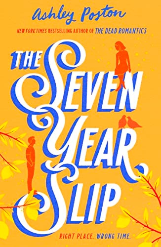 The Seven Year Slip von Ashley Poston