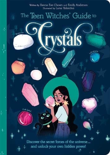 Teen Witches' Guide To Crystals by Chown, Xanna Eve