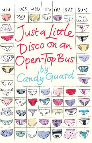 Just a Little Disco on an Open-top Bus An Illustrated Year in the Life of Edie Dudman, Girl in a Rut, 1982-3 by Candy Guard