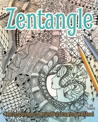 Zentangle: The Inspiring & Mindful Drawing Method by Jane Marbaix