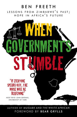 When governments stumble: lessons from Zimbabwe's past, hope in Africa's future by Freeth, Ben