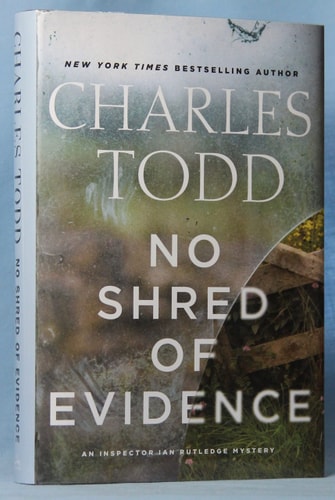 No Shred of Evidence An Inspector Ian Rutledge Mystery by Charles Todd